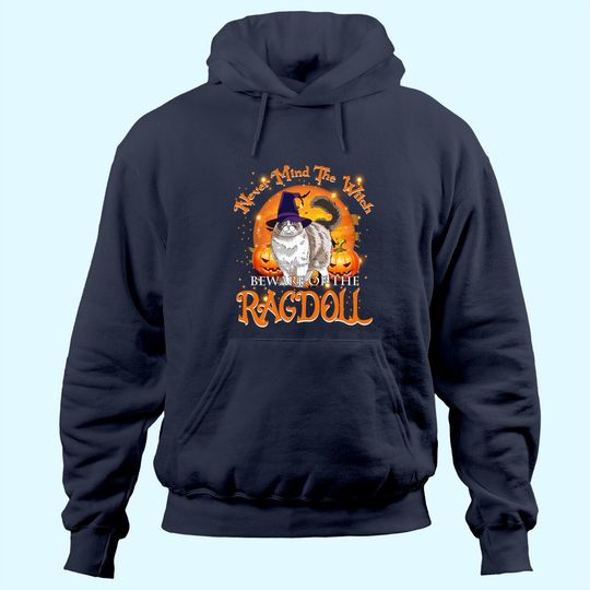 Never Mind The Witch Beware Of The Ragdoll Classic Hoodie
