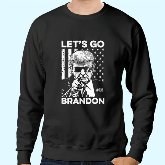 Let's Go Brandon Sweatshirts Lets Go Brandon, FJB Sweatshirts Hashtag FJB Pro America US Distressed Flag Sweatshirts