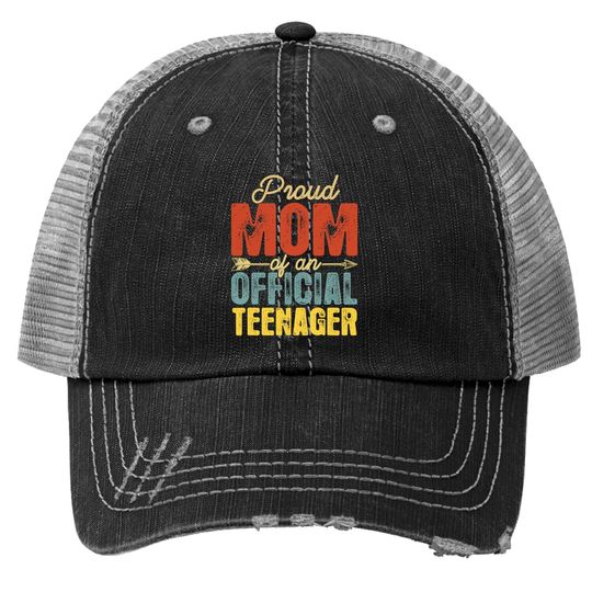 Proud Mom Of  Trucker Hatnager Birthday Trucker Hat
