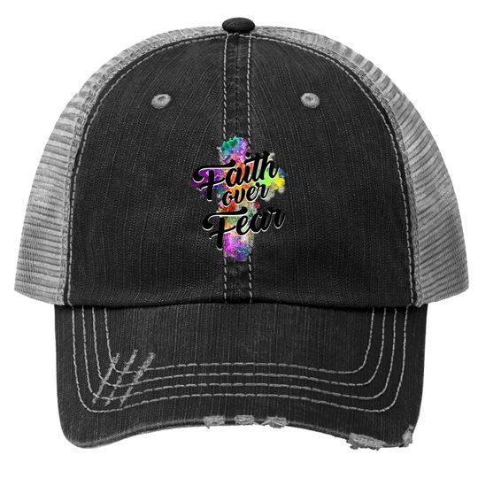 Faith Over Fear Trucker Hat Art Graphic Tops Trucker Hat