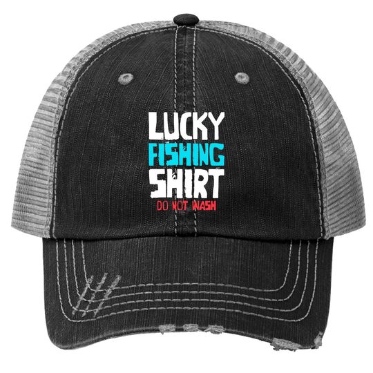 Lucky Fishing Trucker Hat Do Not Wash Funny Bass Fishing Trucker Hat