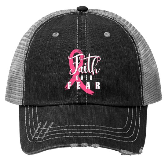 Faith Over Fear Breast Cancer Support Awareness Pink Ribbon Trucker Hat