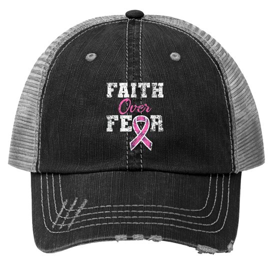 Faith Over Fear Breast Cancer Awareness Trucker Hat