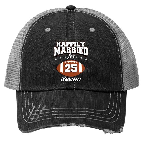 25 Years Wedding Anniversary Trucker Hat Football Couple Gift