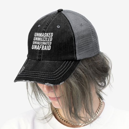 Unmasked Unmuzzled Unvaccinated Unafraid Trucker Hat