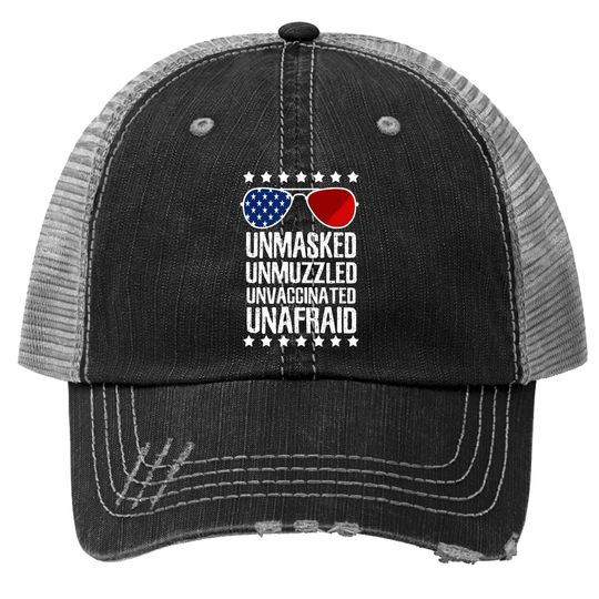 Unmasked Unmuzzled Unvaccinated Unafraid America Trucker Hat