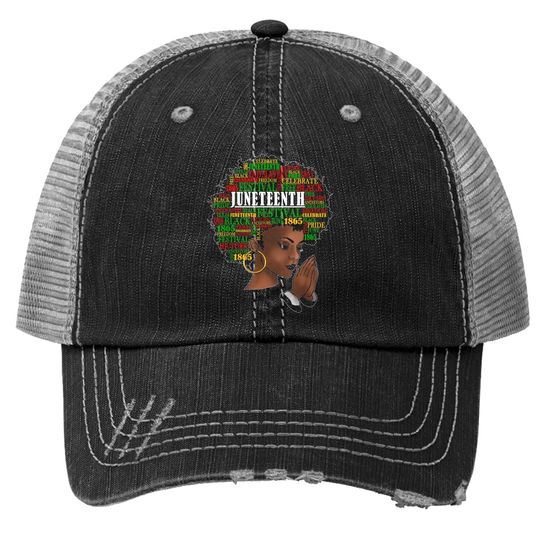 Juneteenth Melanin Black Natural Hair Afro Word Art Trucker Hat