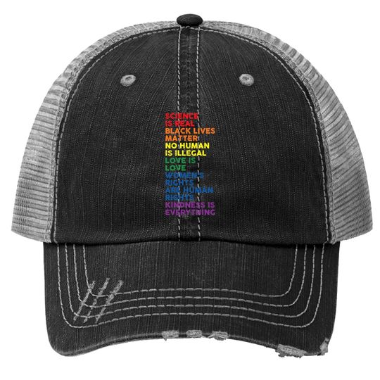 Gay Pride Science Is Real Black Lives Matter Love Is Love Trucker Hat