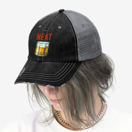 Whiskey Neat Old Fashioned Scotch And Bourbon Drinkers Trucker Hat