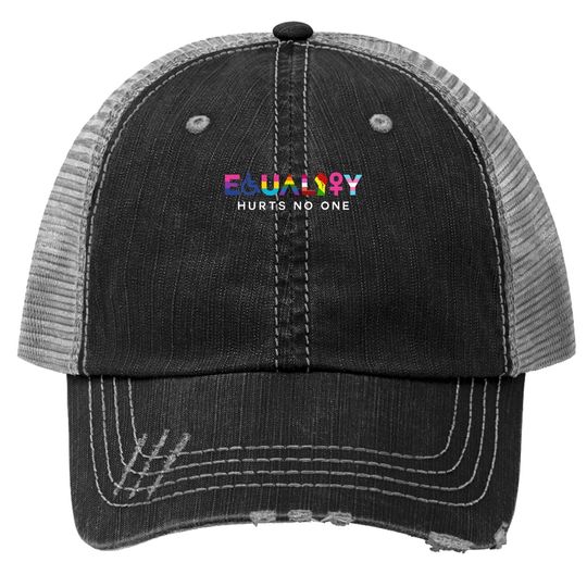 Equality Hurts No One Lgbt Black Disabled Right Kind, International Justice Trucker Hat