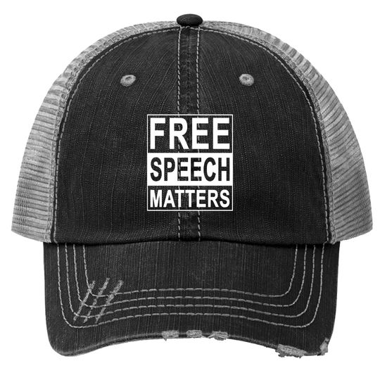 Free Speech Matters Trucker Hat For Americans Who Love Freedom