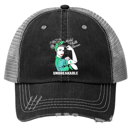 Mental Health Warrior Unbreakable - Awareness Month Trucker Hat