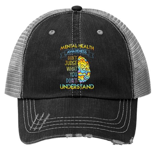 Dont Judge - Mental Health Awareness Trucker Hat