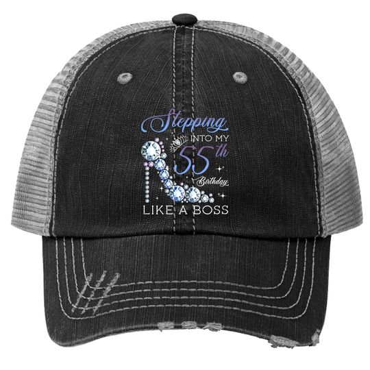Stepping Into 55th Birthday Born 1965 Gifts 55 Years Old Trucker Hat
