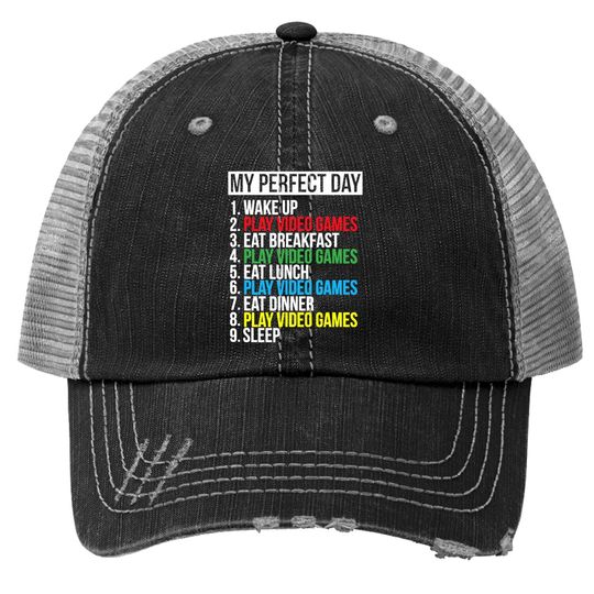 My Perfect Day Video Games Trucker Hat Funny Cool Gamer Trucker Hat Gift Trucker Hat
