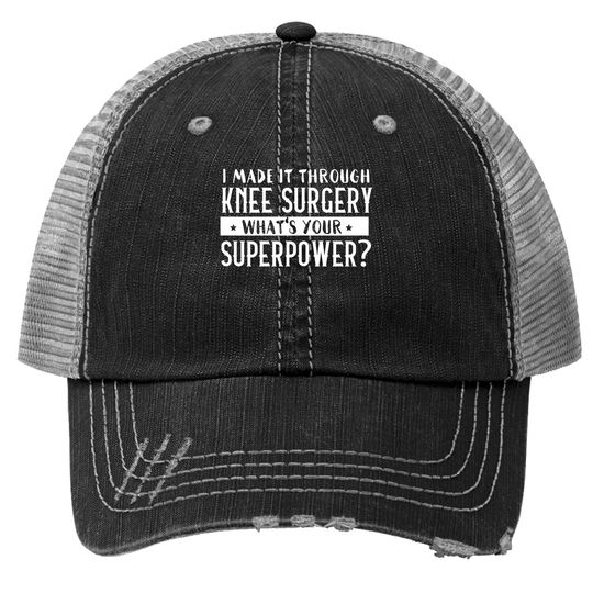 Bionic Knee Surgery Replacement Trucker Hat Gift Rehab Hospital Trucker Hat