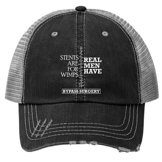 Real Have Bypass Surgery Open Heart Surgery Gift Trucker Hat