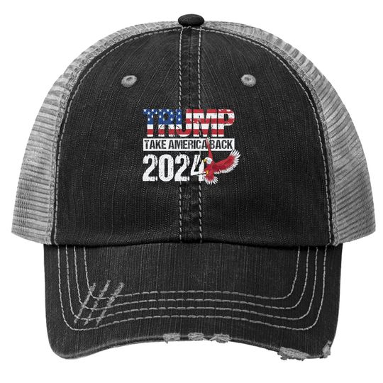 Trump 2024 Flag Take America Back - Trump 2024 Trucker Hat