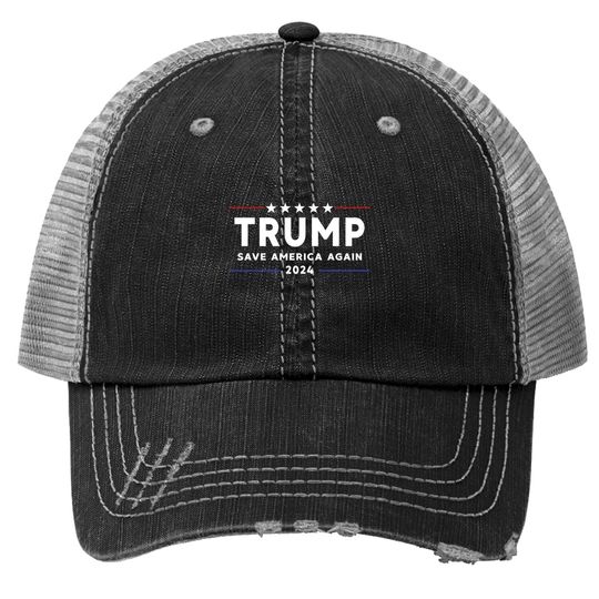 Trump 2024 Trucker Hat Save America Trucker Hat Save America Again Trump Trucker Hat