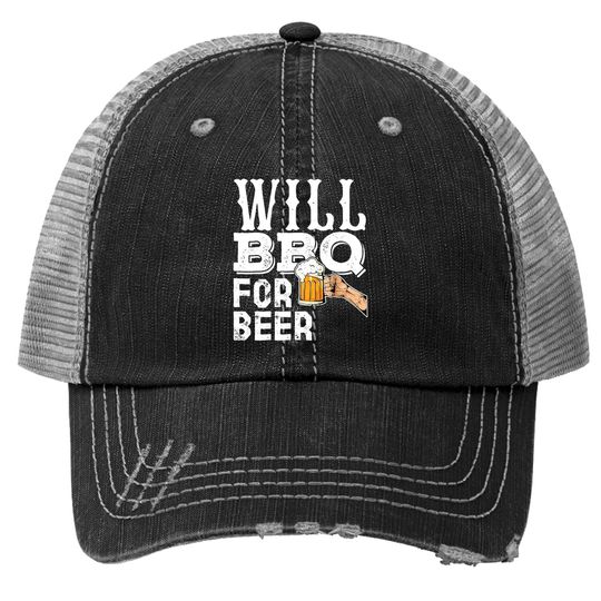 Funny Bbq Grilling Trucker Hat Gift For Will Bbq For Beer