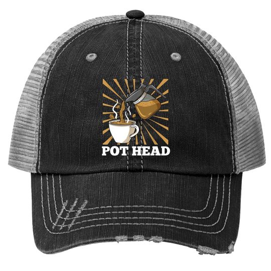 Pot Head For Coffee Gift Trucker Hat