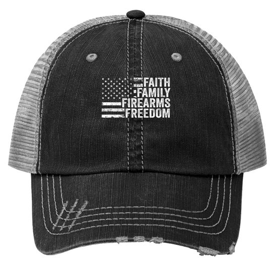Faith Family Firearms & Freedom - Pro God Guns American Flag Trucker Hat