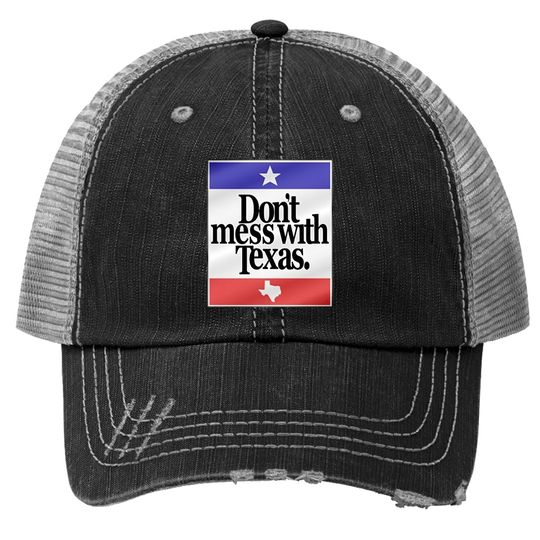 Don't Mess With Texas Flag Trucker Hat