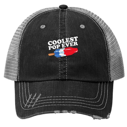 Coolest Pop Ever Popsicle Funny Retro Bomb Fathers Day Gift Trucker Hat
