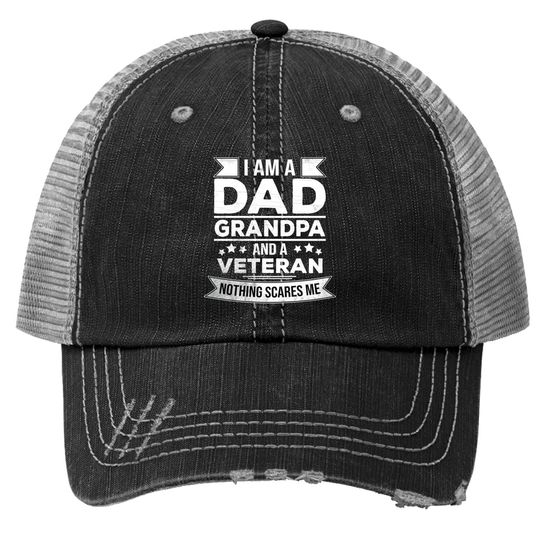 I Am A Dad Grandpa And Veteran Trucker Hat