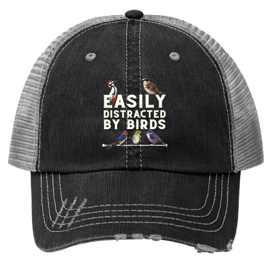 Easily Distracted By Birds Trucker Hat