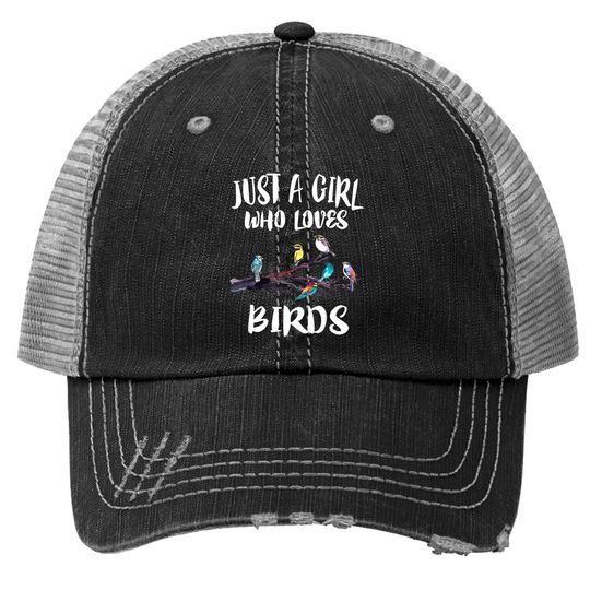 Just A Girl Who Loves Birds Birding Bird Trucker Hat