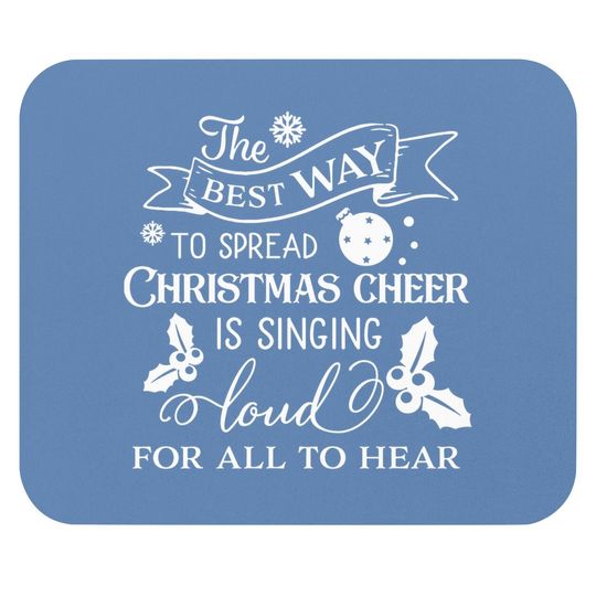 The Best Way To Spread Christmas Joy Classic Mouse Pads