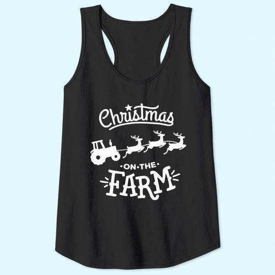 Christmas On The Farm Tank Tops