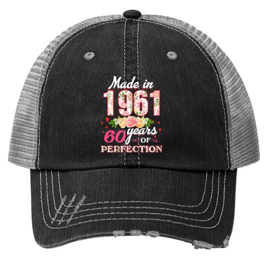 Made In 1961 Design 60 Years Old 60th Birthday Trucker Hat