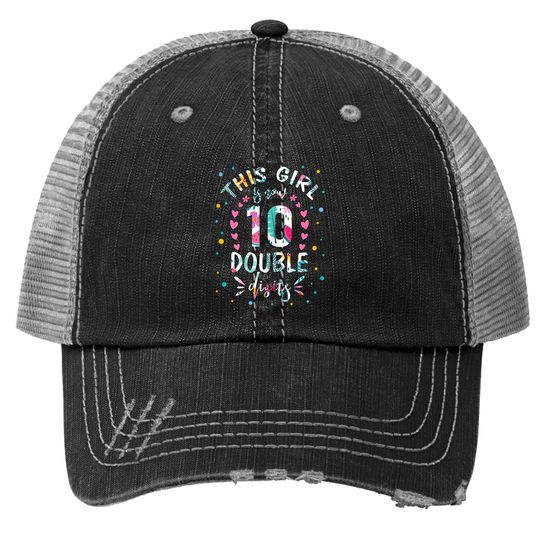 This Girl Is Now 10 Double Digits Trucker Hat 10th Birthday Gift Trucker Hat