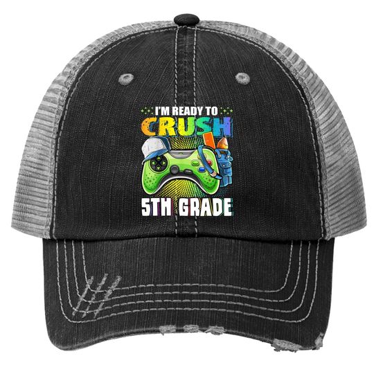 I'm Ready To Crush 5th Grade Back To School Video Game Boys Trucker Hat