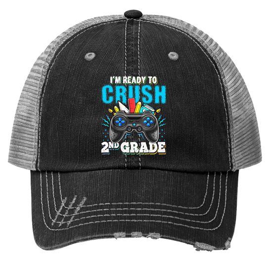 I'm Ready To Crush 2nd Grade Back To School Video Game Boys Trucker Hat