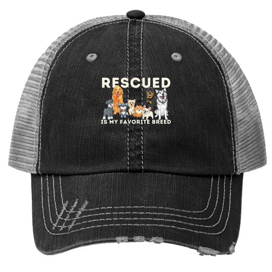 Rescued Is My Favorite Breed - Animal Rescue Trucker Hat