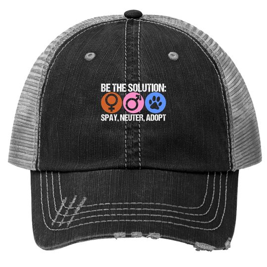 Be The Solution Spay Neuter Adopt Animal Trucker Hat