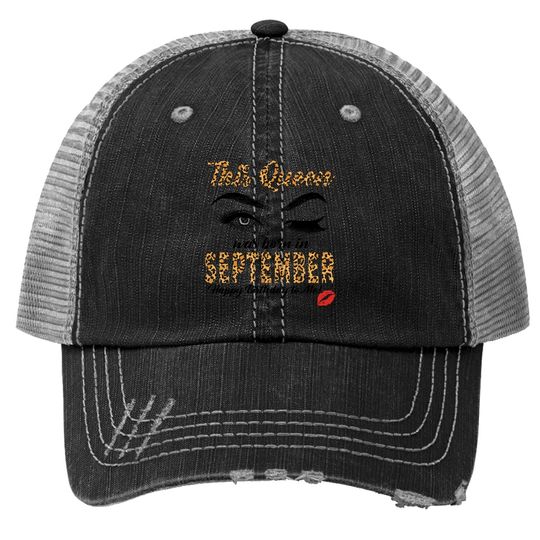 Leopard This Queen Was Born In September Trucker Hat