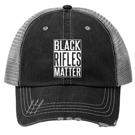 Black Rifles Matter 2nd Amendment Trucker Hat
