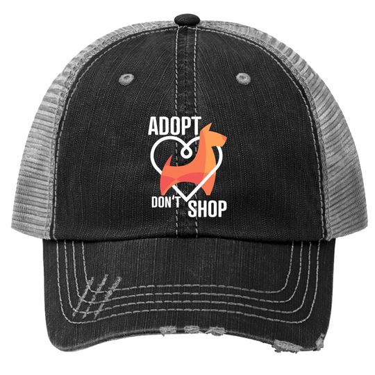 Adopt Don't Shop - Animal Rescuer Trucker Hat