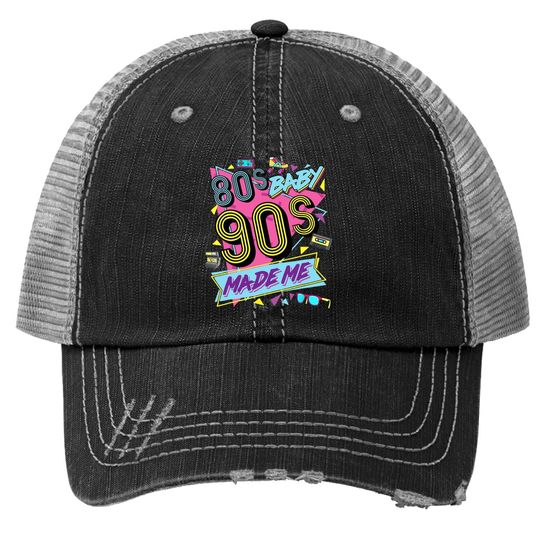 Vintage 1980s 80's Baby 1990s 90's Made Me Retro Nostalgia Trucker Hat
