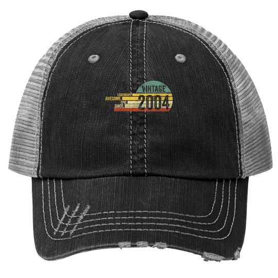 17 Year Old Legendary Vintage Awesome Birthday 2004 Trucker Hat