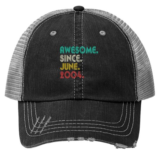 17th Birthday Awesome Since June 2004 Boy Girl Trucker Hat