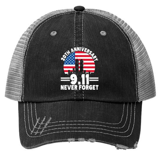 Never Forget 9 11 20th Anniversary Retro Patriot Day 2021 Trucker Hat