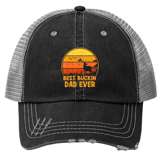 Best Buckin' Dad Ever Deer Jokes Hunter Gifts Trucker Hat
