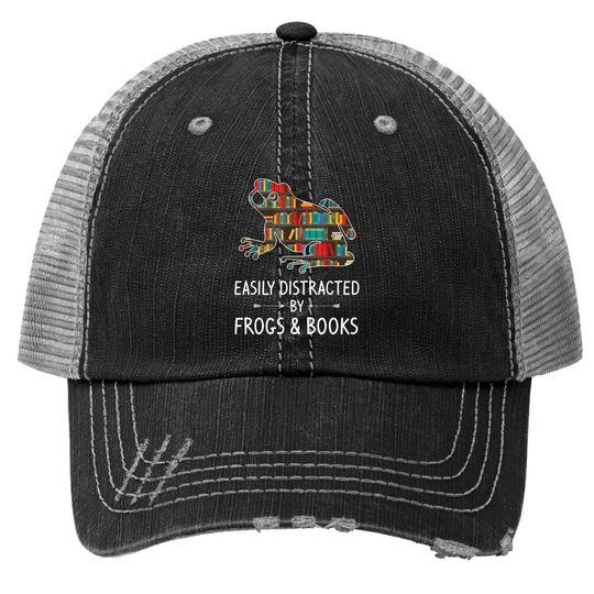 Easily Distracted By Frogs Books Toad Animals Amphibians Trucker Hat