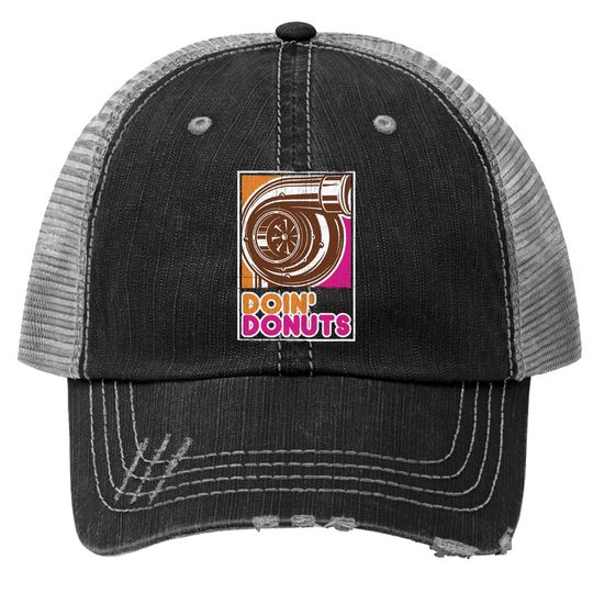 Doin' Donuts - Car Enthusiast Trucker Hat