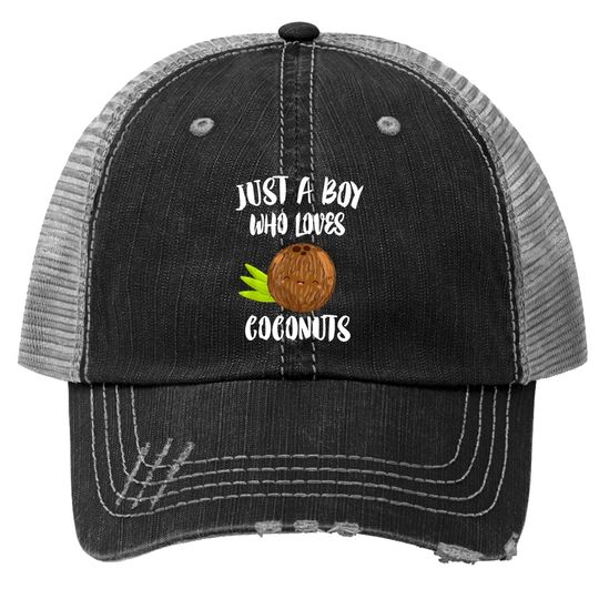Just A Boy Who Loves Coconuts Trucker Hat